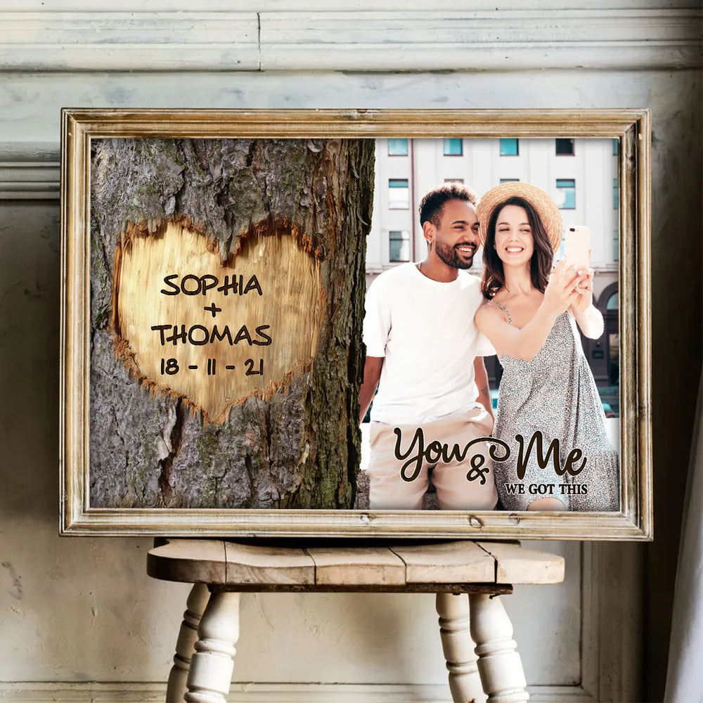 You & Me We Got This Couple Poster, Personalized Photo Wall Art with Rustic Tree Heart Vibe, Sweet Gift for Couples