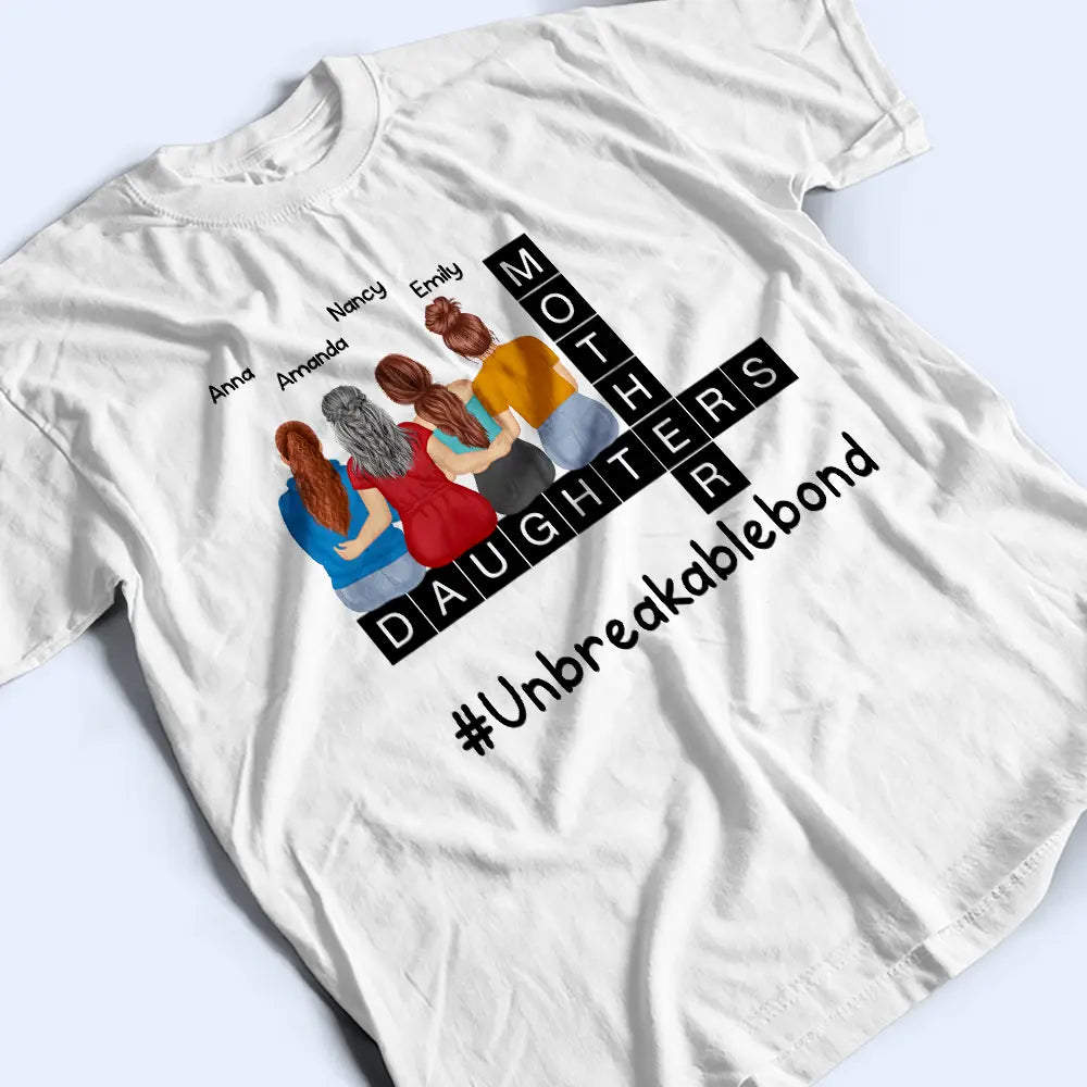 Unbreakable Bond – Personalized Mother and Daughters T-shirt, Women’s T-shirt, Hoodie, and Sweatshirt – Perfect Gift for Mother