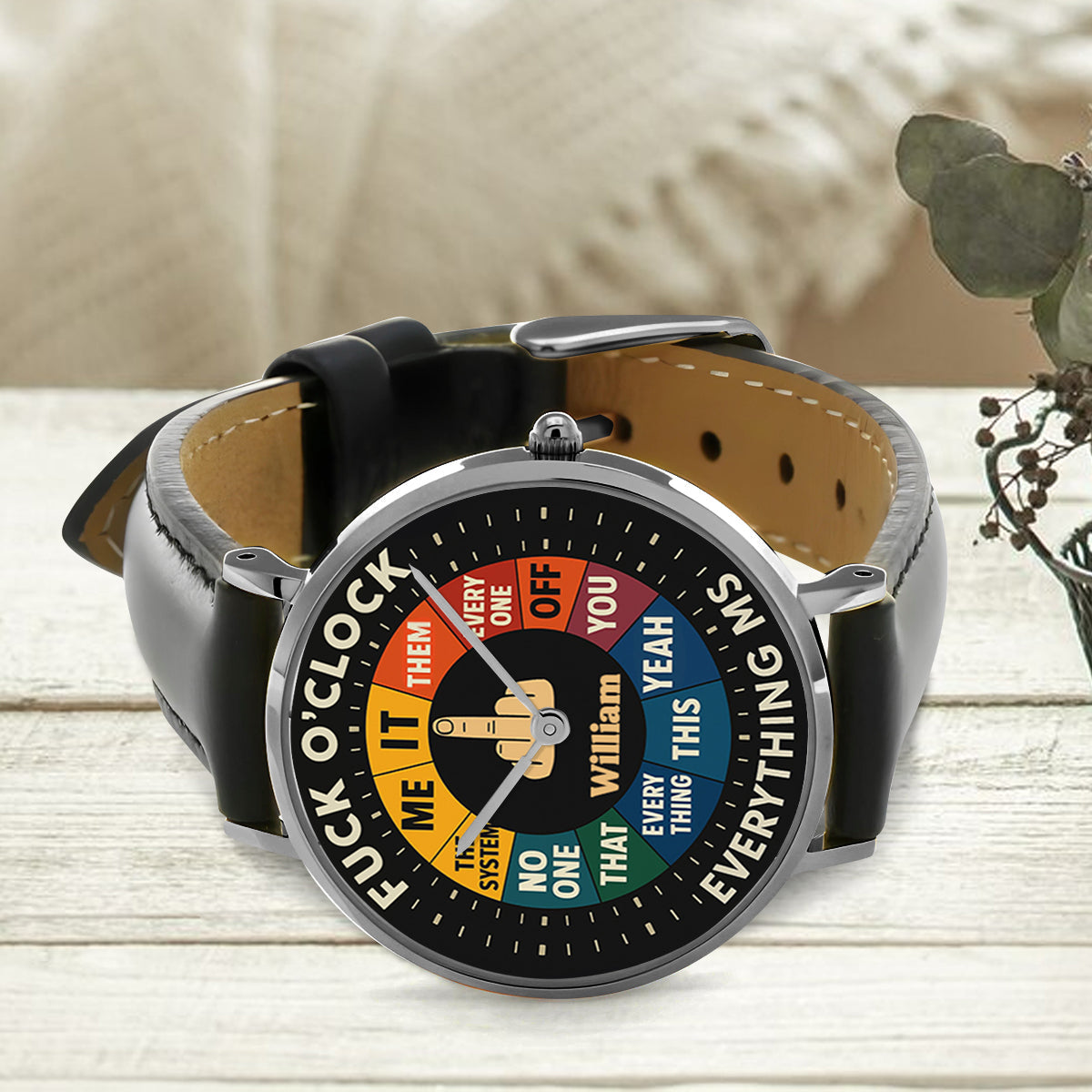 F*ck O'Clock Watch, Funny Gift For Him, Friends - Personalized Sarcasm Hand Watch