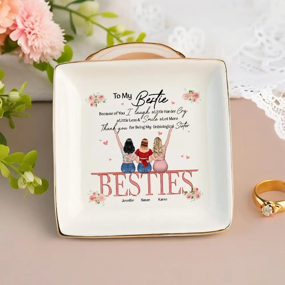 Besties Forever Jewelry Dish – Gift for Soul Sister, Because of You I Laugh a Little Harder Friendship Gift