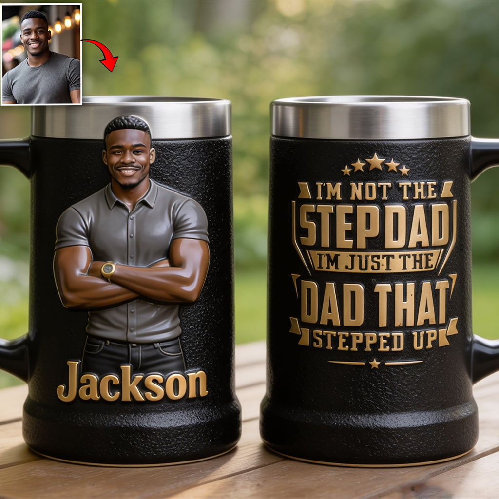 Just The Dad That Stepped Up - Personalized Step Dad Beer Stein