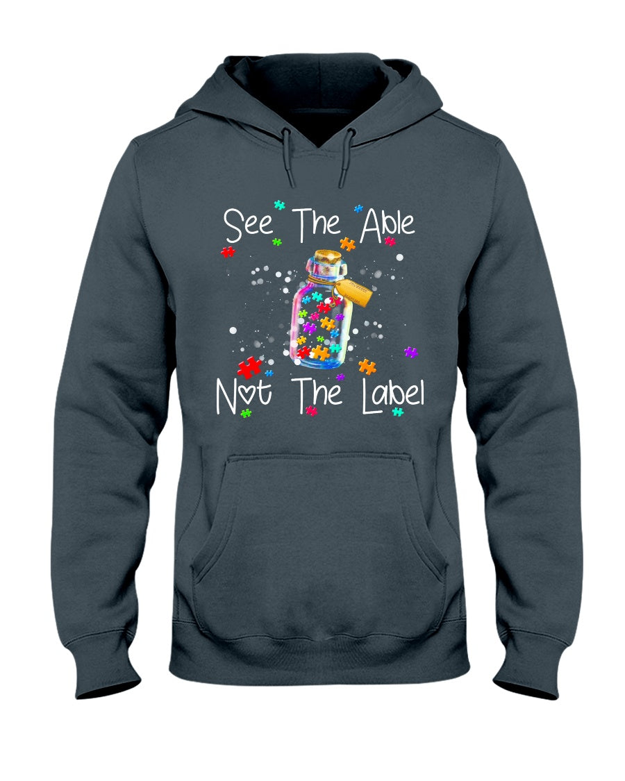 Autism See The Able Not The Label - Autism Awareness T-shirt and Hoodie 0921