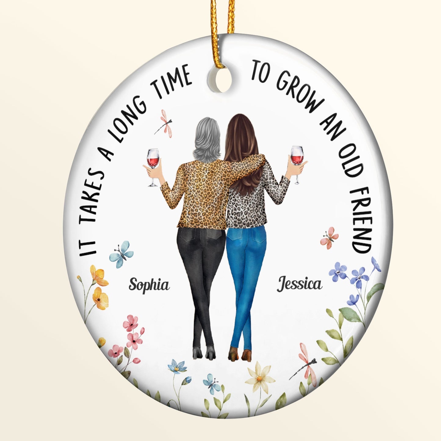It Takes a Long Time to Grow an Old Friend – Personalized Ceramic Ornament for Best Friends or Sisters