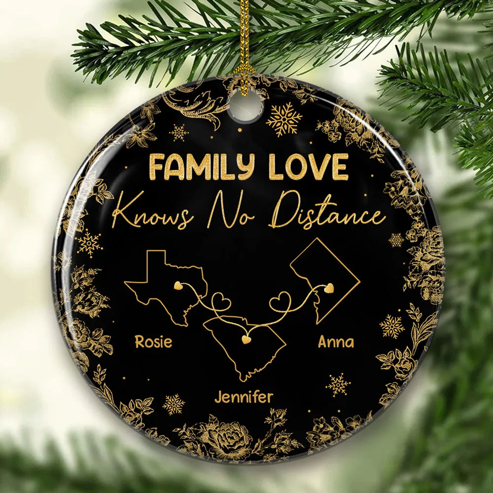 Family Love Knows No Distance - Personalized Ceramic Ornament with Map and Quote, Heartwarming Family Gift