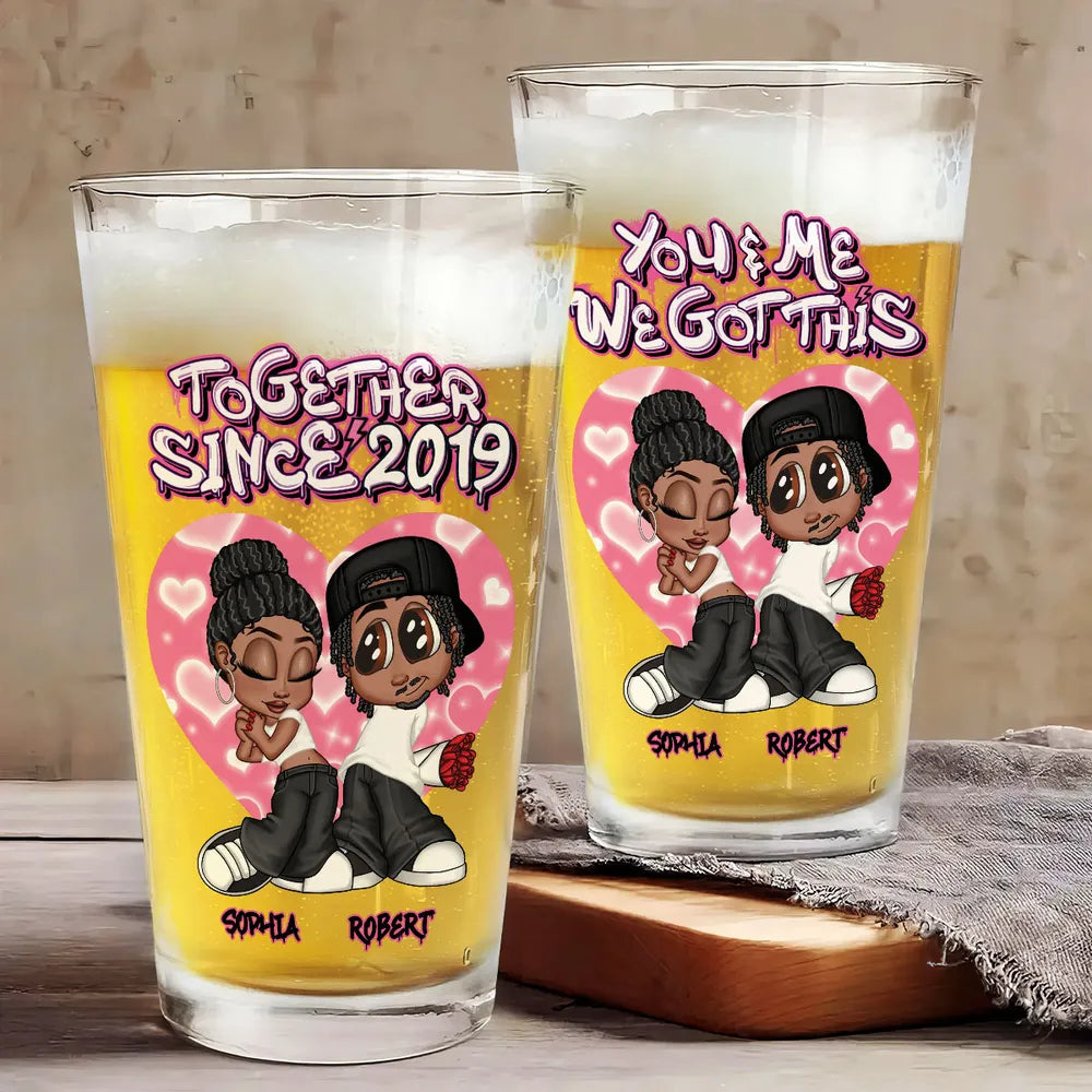 “You & Me We Got This” Personalized Beer Glass – Romantic Gift for Couples