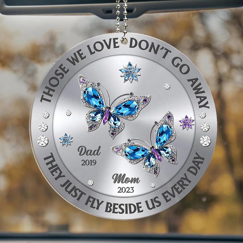 Personalized Acrylic Car Hanger Blue Butterfly Memorial Mirror Decor - Those We Love Don't Go Away, Unique Sympathy Gift