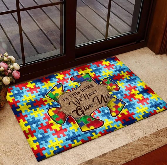 Autism In This Home We Never Give No Doormat - Autism Awareness Doormat 0921