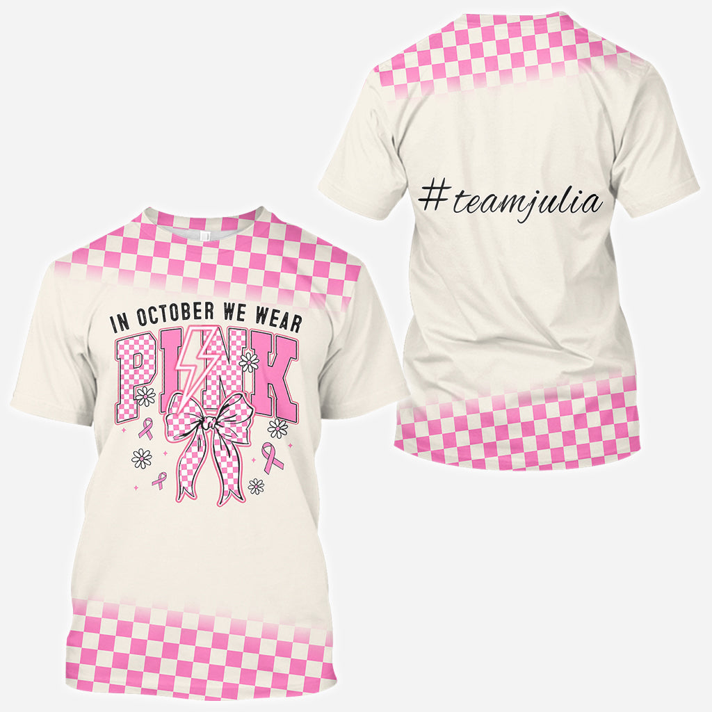 In October We Wear Pink - Personalized Breast Cancer Awareness All Over Shirt
