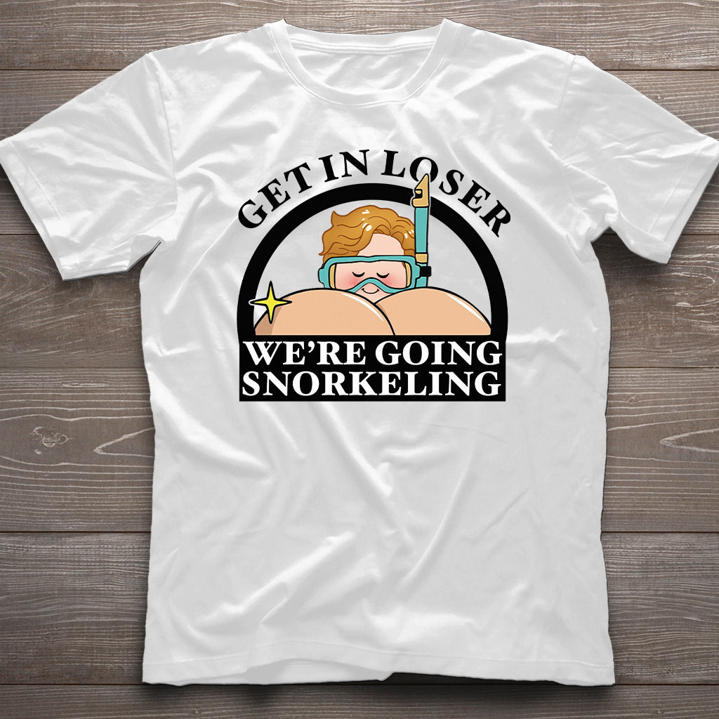 Get In Loser Funny Snorkeler - Personalized Scuba Diving T-shirt And Hoodie