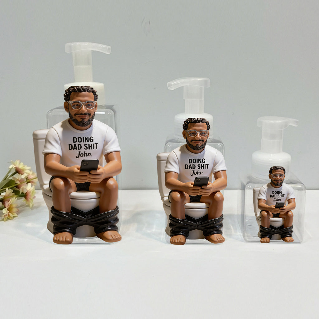 Doing Dad Sht - Personalized Father Paper Towel Holder & Soap Dispenser
