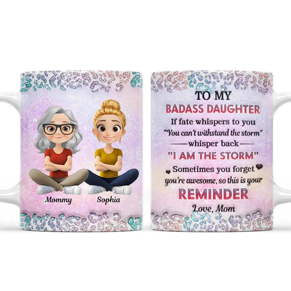To My Daughter White Ceramic Mug with Cartoon Mom and Daughter Illustration, Sentimental Quote Design, Perfect Gift for Family Love