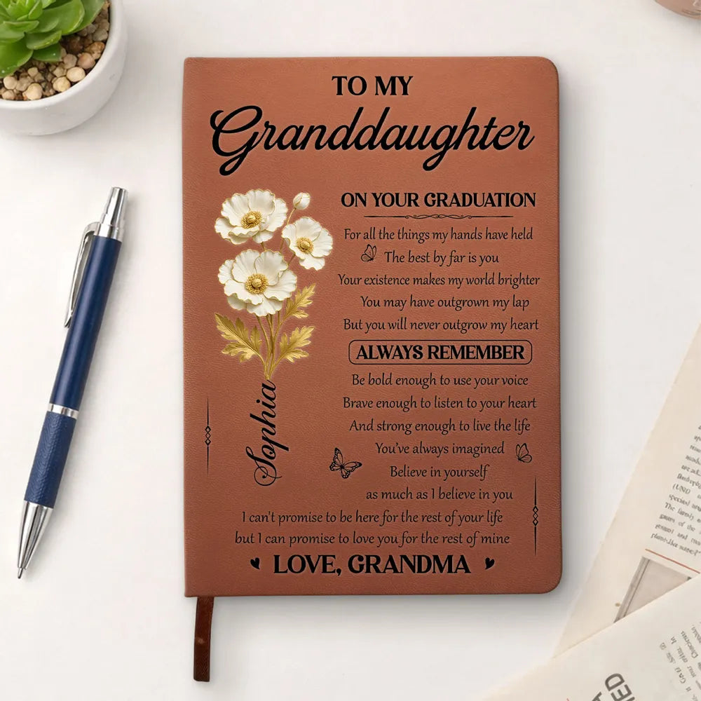 Personalized Leather Journal To My Granddaughter Graduation Quote Gift, Soft Floral Design, Always Remember Message