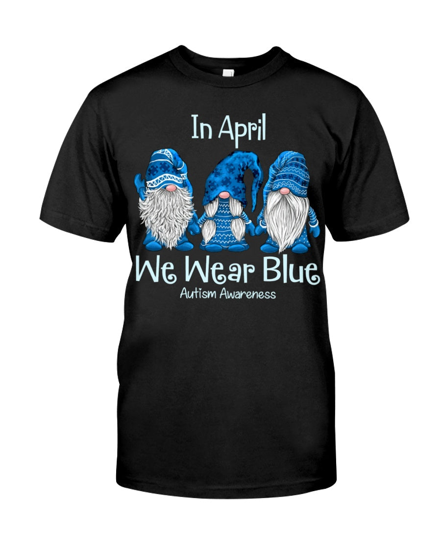 In April We Wear Blue - Autism Awareness T-shirt and Hoodie 0921