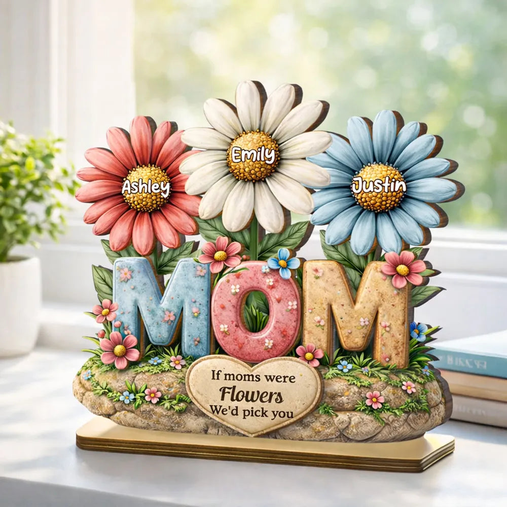 If Moms Were Flowers We'd Pick You 2-Layer Wooden Plaque, Personalized Family Keepsake Gift for Mom, Bright Floral Home Decor