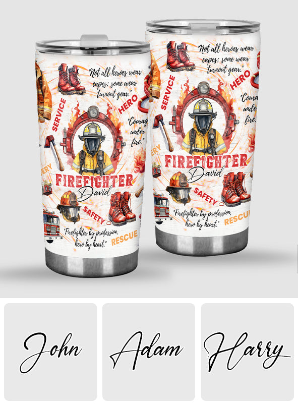 Courage Under Fire - Personalized Firefighter Tumbler
