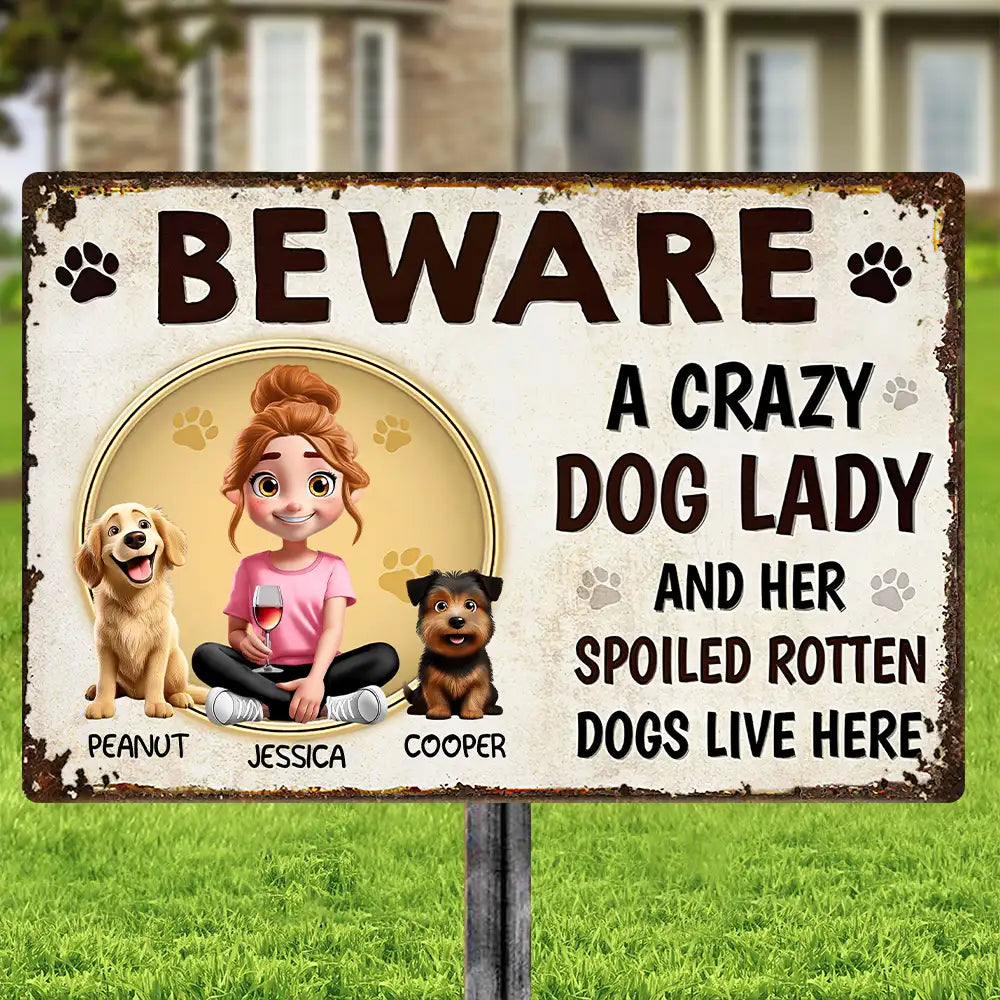 “BEWARE A Crazy Dog Lady” Personalized Garden Iron Sign