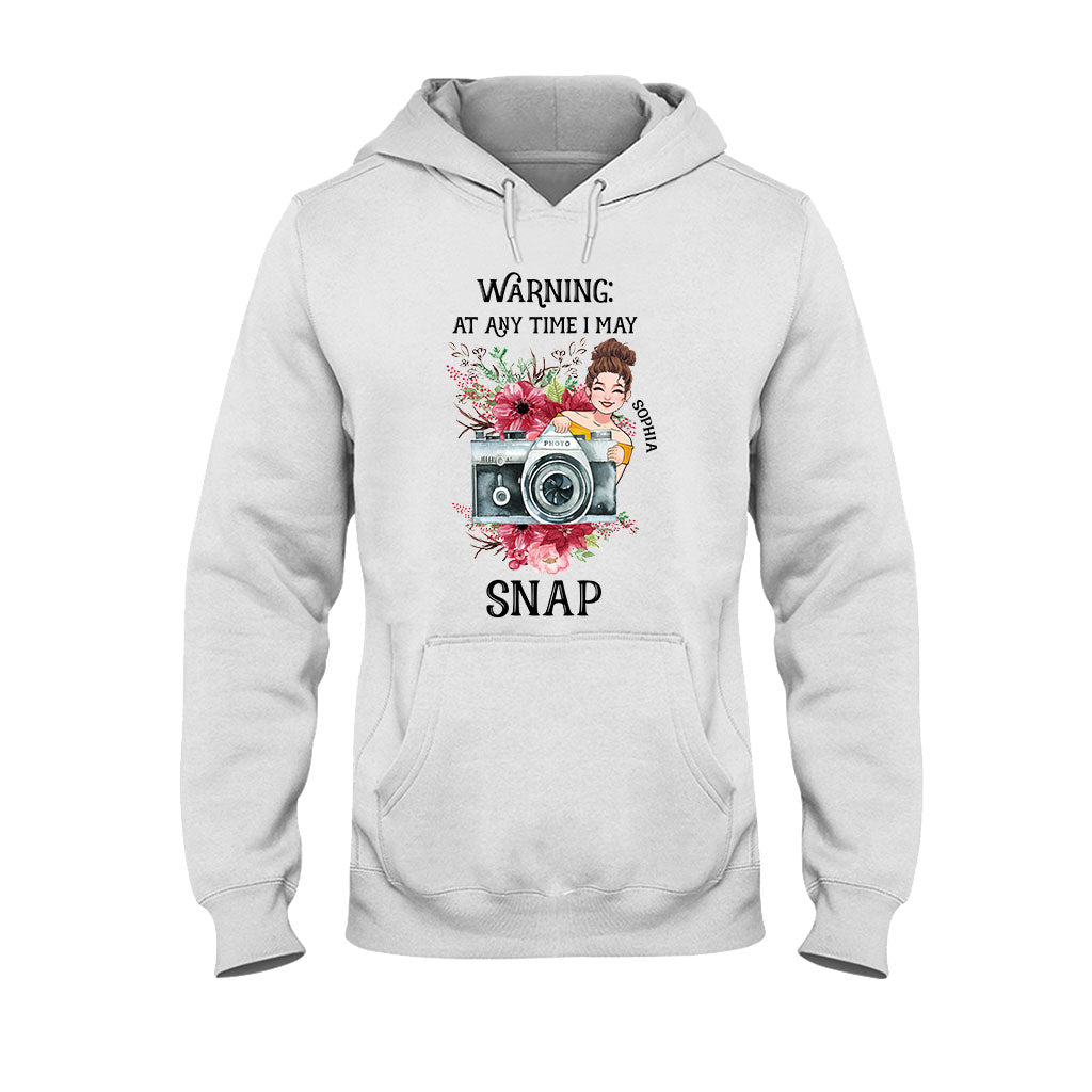 At Any Time I May Snap - Personalized Photography T-shirt and Hoodie