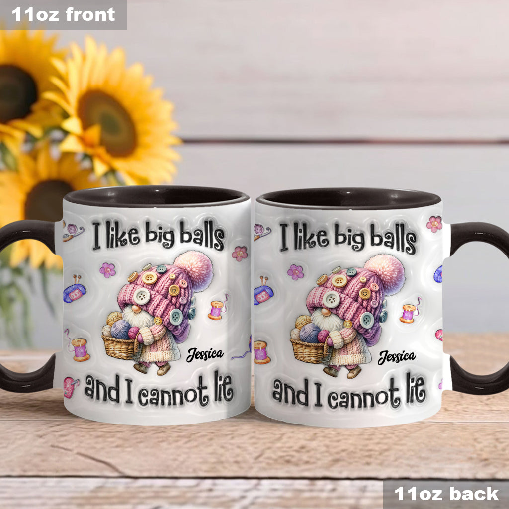 I Like Big Balls And I Cannot Lie - Personalized Crocheting Accent Mug