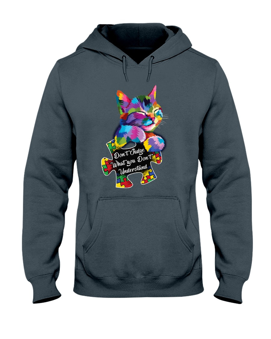 Don't Judge What You Don't Understand - Autism Awareness T-shirt and Hoodie 0520