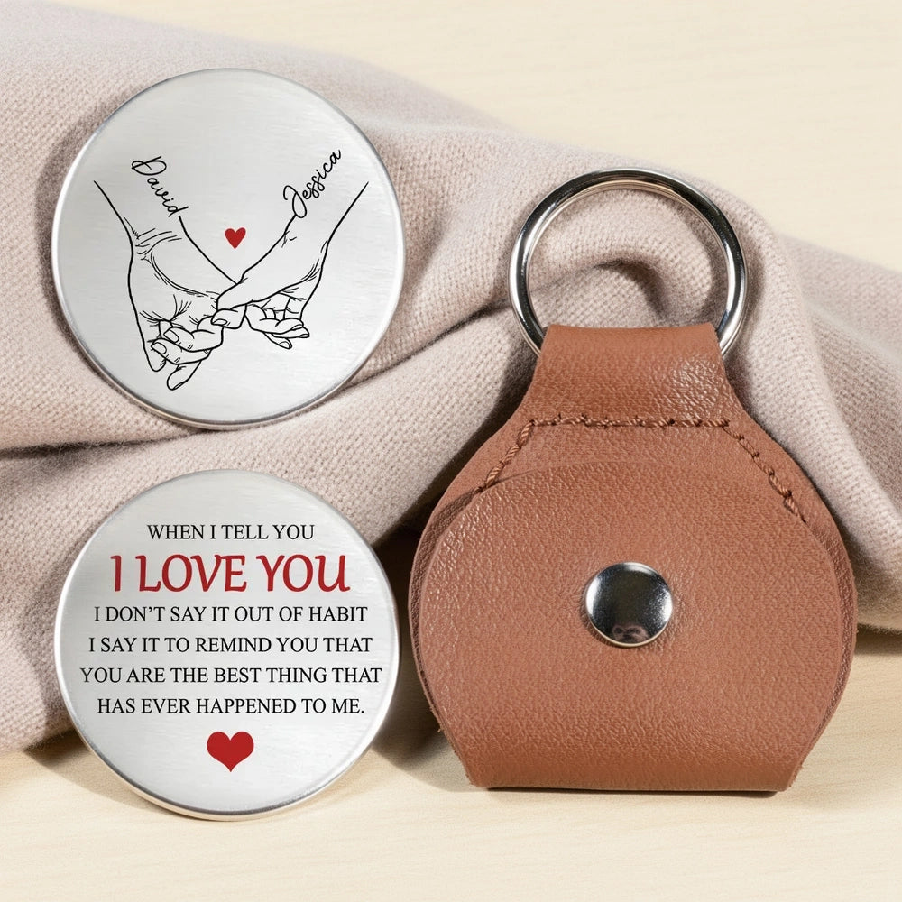 Pocket Hug Personalized Love Token With 'When I Tell You I Love You' Message Sweet Everyday Reminder Creative Gift For Her