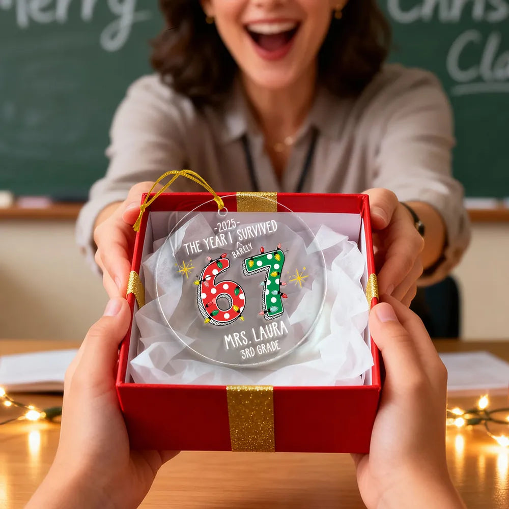 Personalized Acrylic Ornament – The Year I Barely Survive 67 - Funny Gift For Teacher, Unique Holiday Gift Keepsake