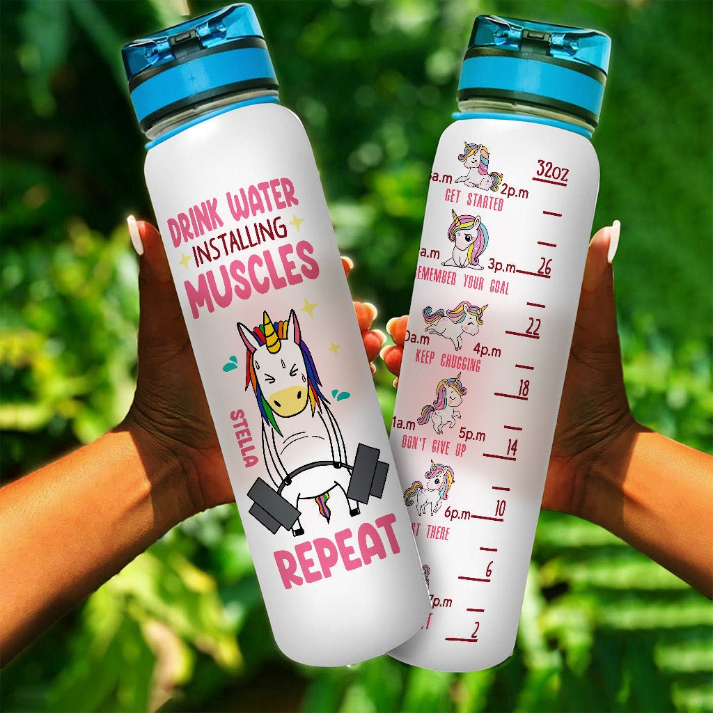 Drink Water Install Muscles Repeat - Personalized Fitness Water Tracker Bottle