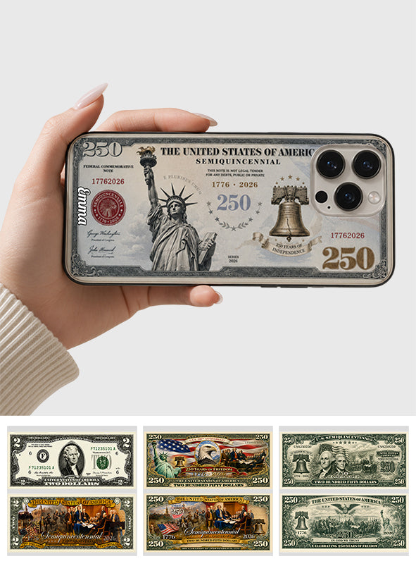 Commemorative Bills Funny 4th Of July 250th Anniversary - Personalized Independence Day/ 4th of July Full Print Phone Case