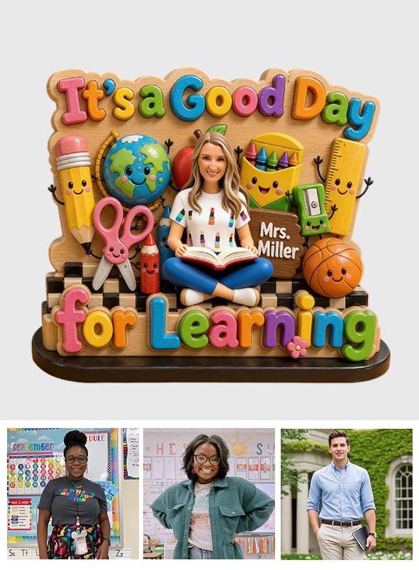 It's A Good Day For Learning - Personalized Teacher Custom Shaped Wood Plaque