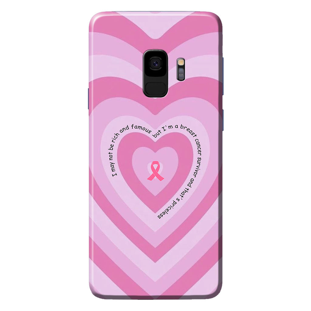 I May Not Be Rich - Breast Cancer Awareness Phone Case