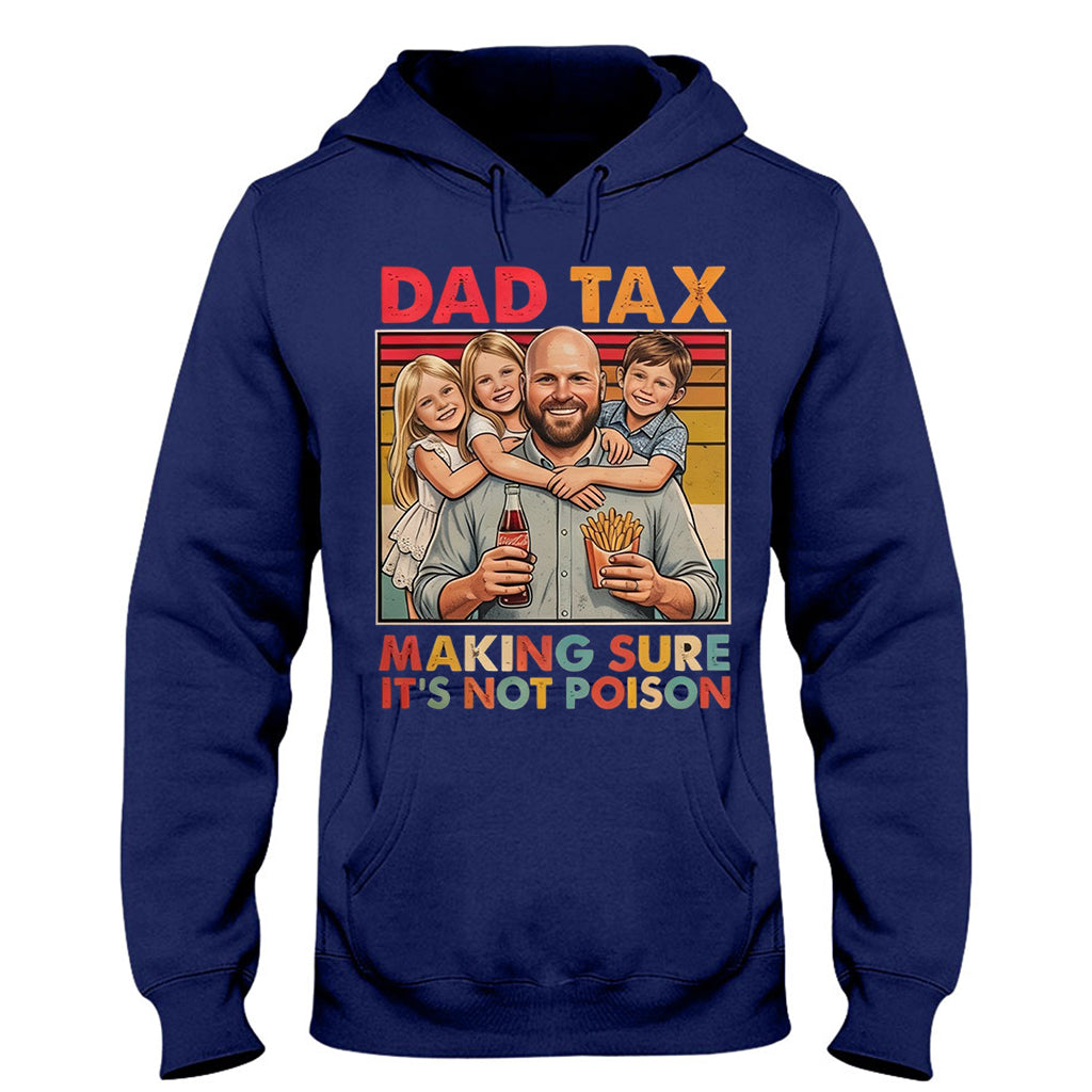Funny Dad Tax - Personalized Father T-shirt And Hoodie