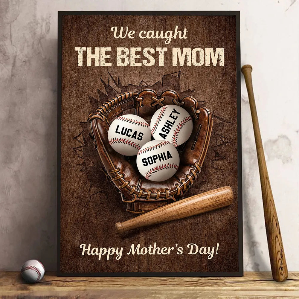 Personalized Baseball Mom Poster, We Caught The Best Mom Wall Decor, Unique Mother's Day Gift for Mom
