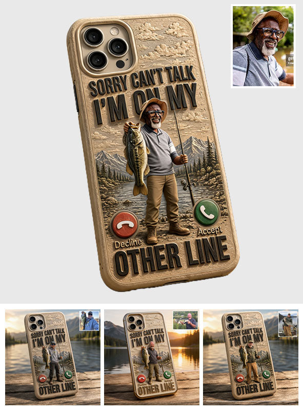 I'm On My Other Line, Fishing Lover Gift - Personalized Fishing 3D Embossed Leather Phone Case