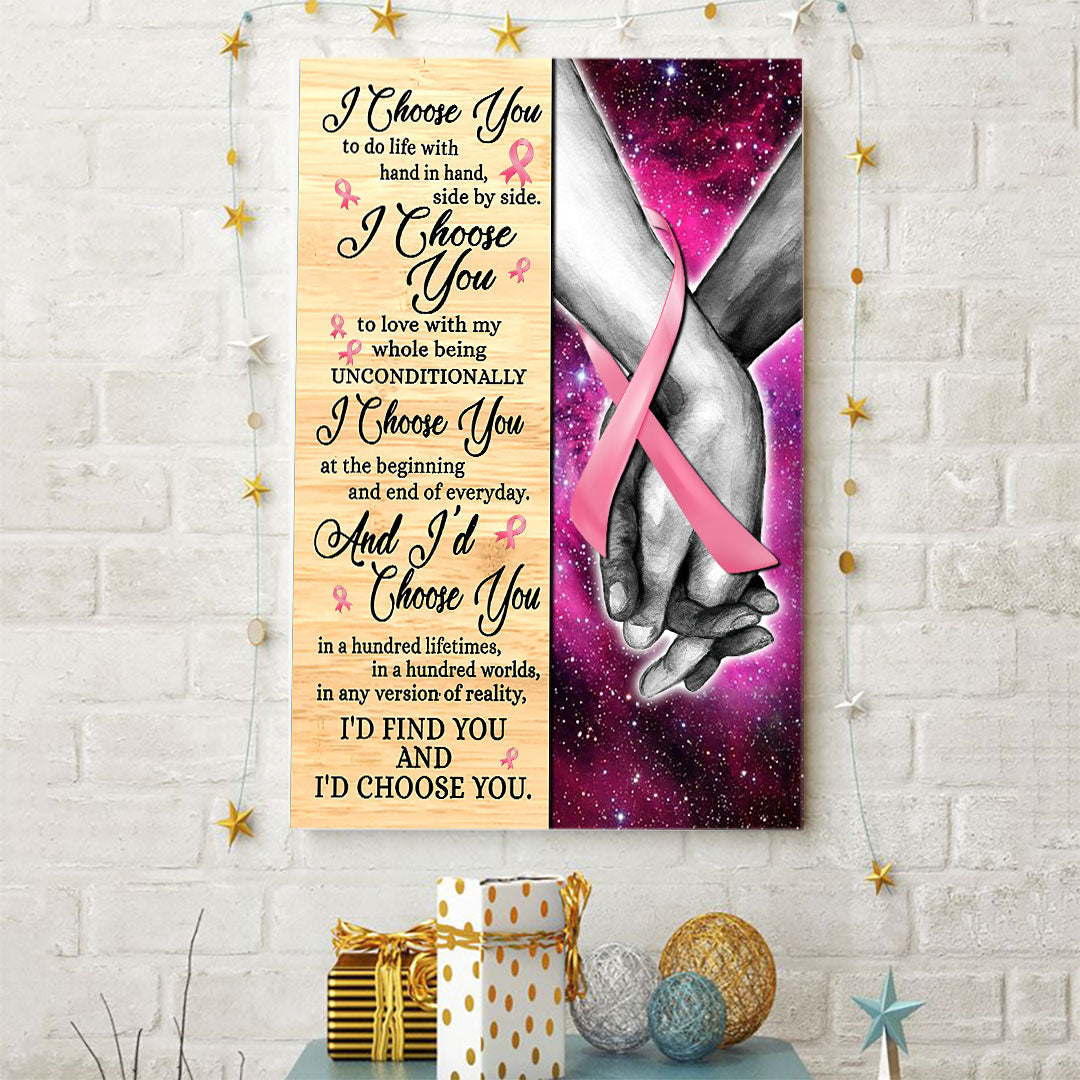 I Choose You Valentine - Breast Cancer Awareness Poster