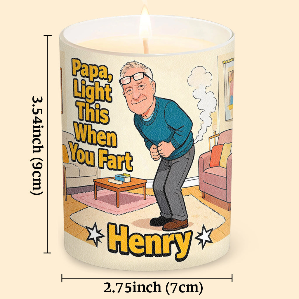 Dad, Light This Up When You Fart - Personalized Father Candle With Wooden Lid