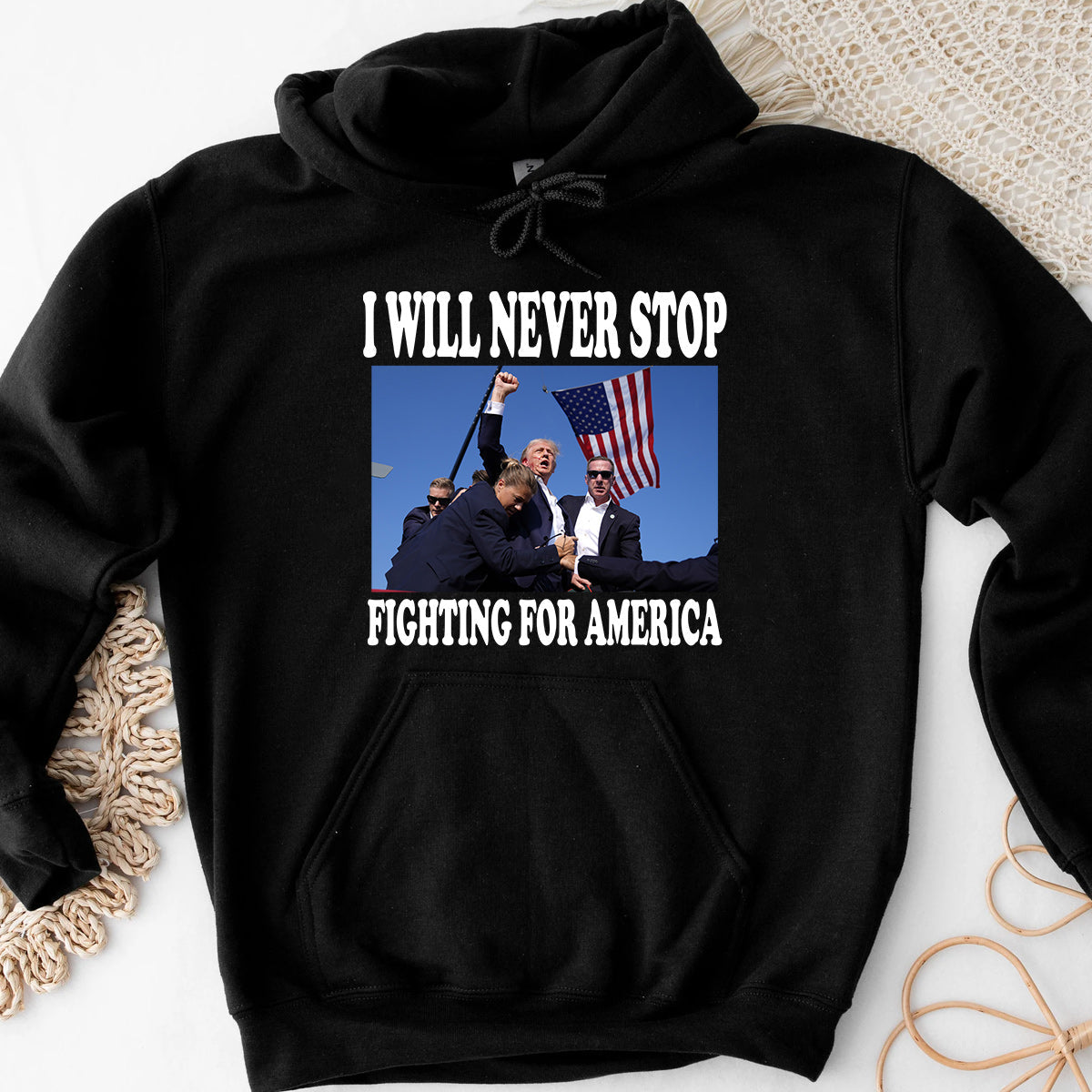 I Will Never Stop Flghting For America Shirt 
T-shirt & Hoodie