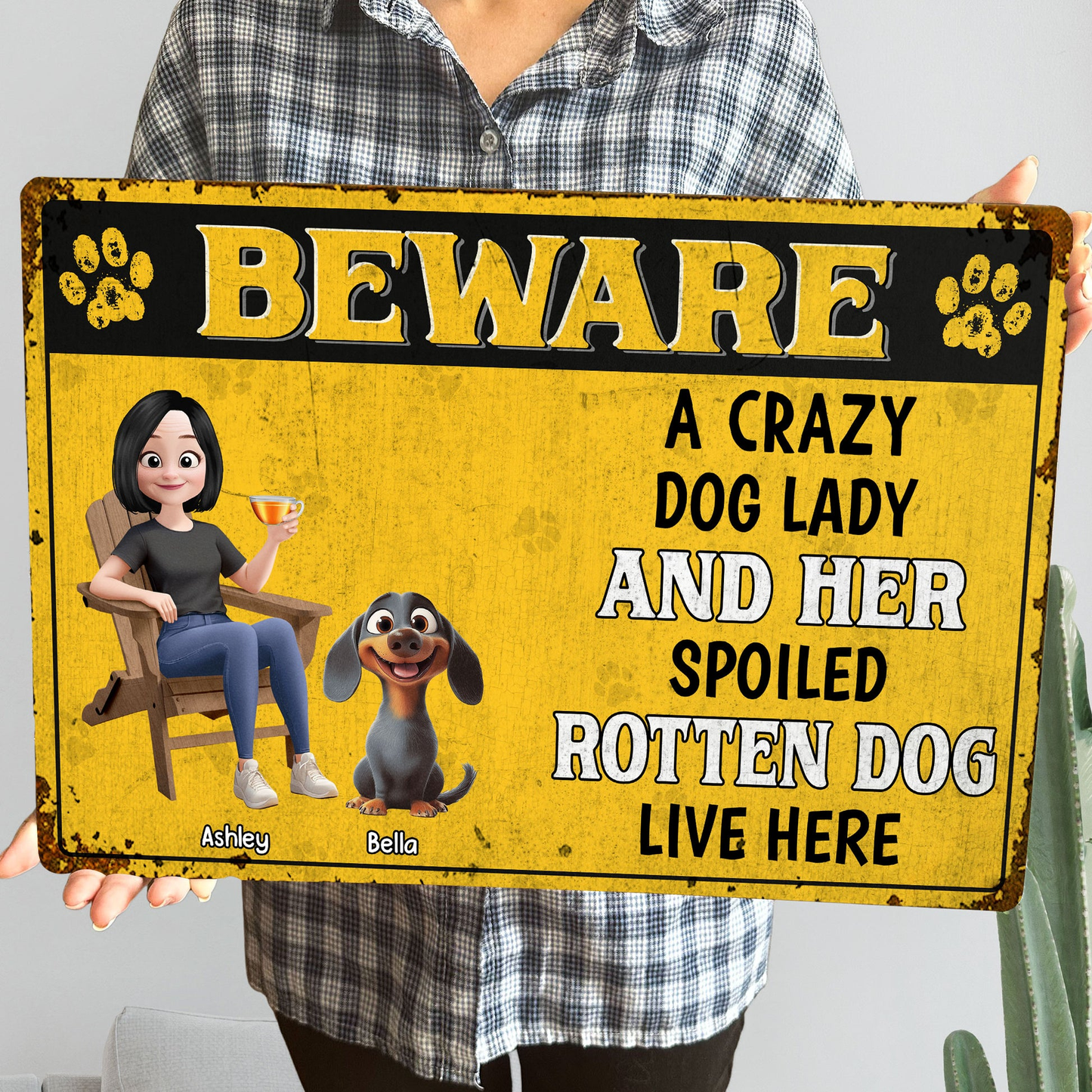 Personalized Rectangular Iron Sign Beware Crazy Dog Lady Spoiled Rotten Dog Live Here - Funny Unique Gift for Dog Lovers