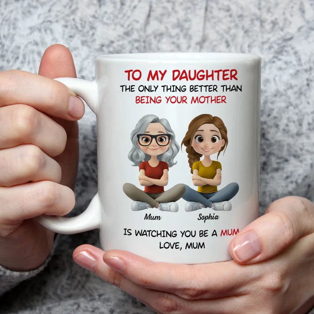 To My Daughter Ceramic Mug, Personalized Cartoon Mom and Daughter, Heartwarming Quote Gift for Daughter, Daily Coffee
