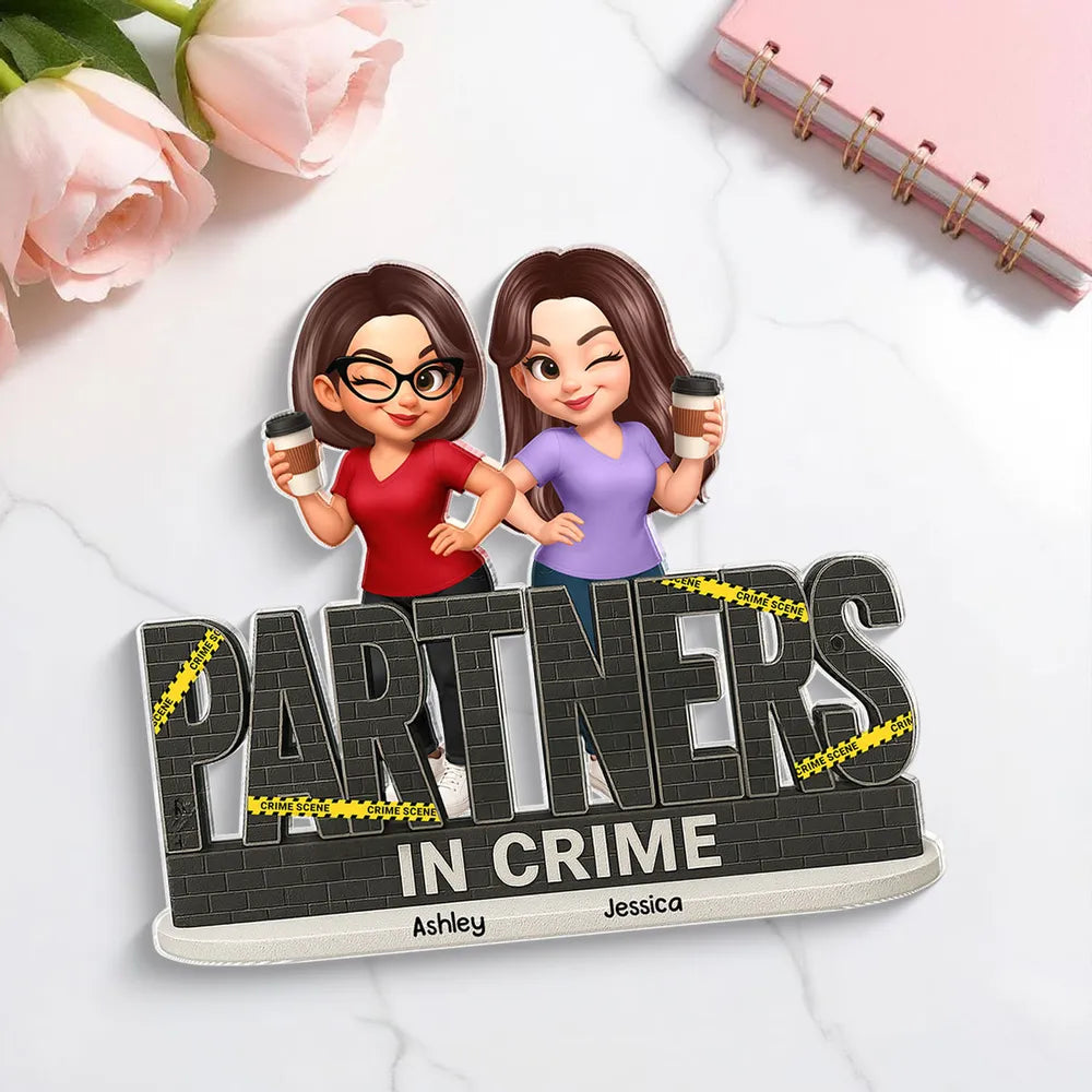 “PARTNERS IN CRIME” Sisters Linking Arms with Coffee Shaped Acrylic Block Plaque, Creative Gift for Sister, Customizable