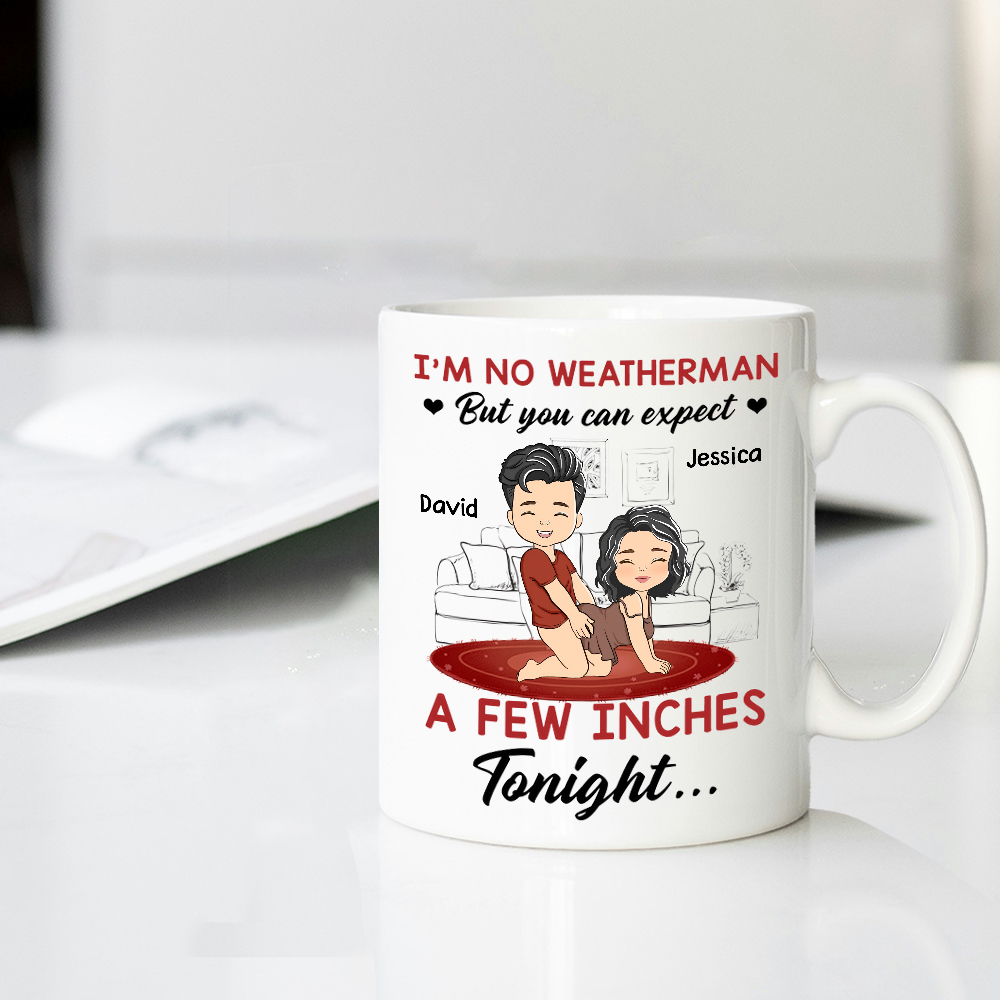 I Am No Weatherman – Customizable Couple Love Cup for Anniversary, Wedding, or Valentine's Gift