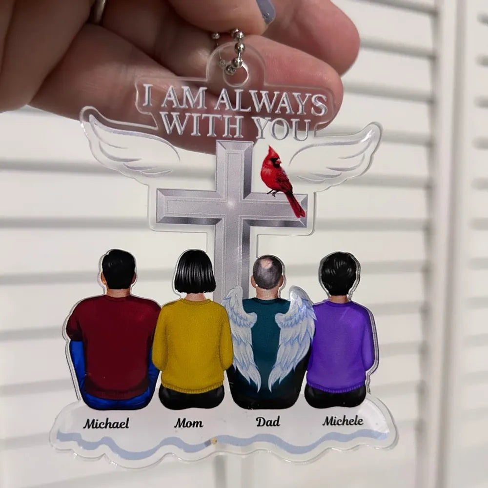 “I Am Always With You” Acrylic Ornament – Personalized Memorial Keepsake