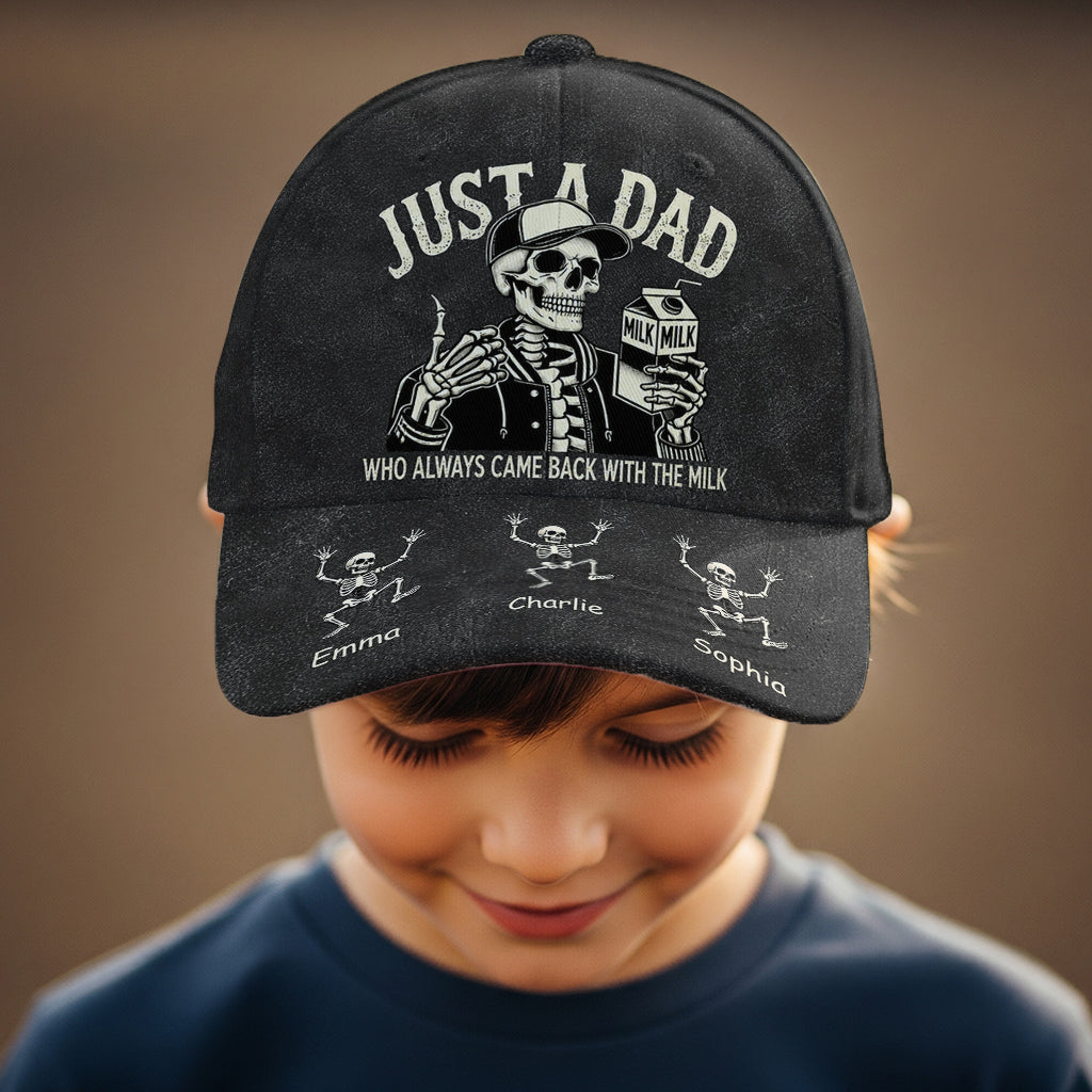 Just A Dad Who Always Came Back With The Milk Funny Skeleton - Personalized Father Classic Cap
