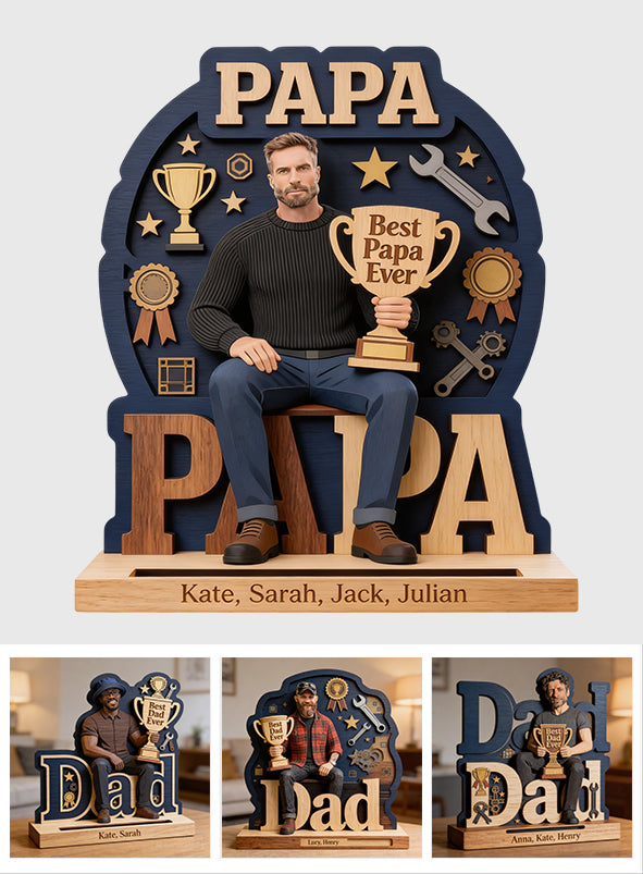 Best Dad Ever - Personalized Father 2 Layered Big Freestanding