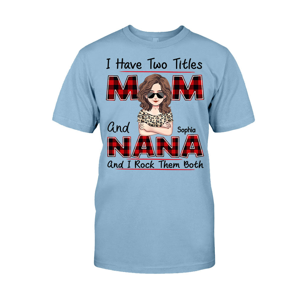 I Have Two Titles - Personalized Mother's Day Grandma T-shirt and Hoodie