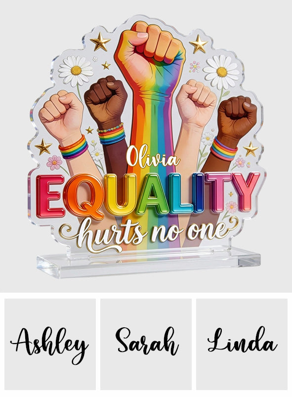 Equality Hurts No One - Personalized LGBT Support 2-Layer Acrylic Freestanding