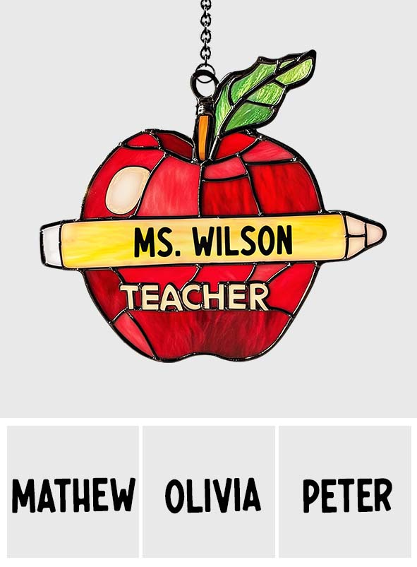 Love Being A Teacher - Personalized Teacher Window Hanging Suncatcher Ornament