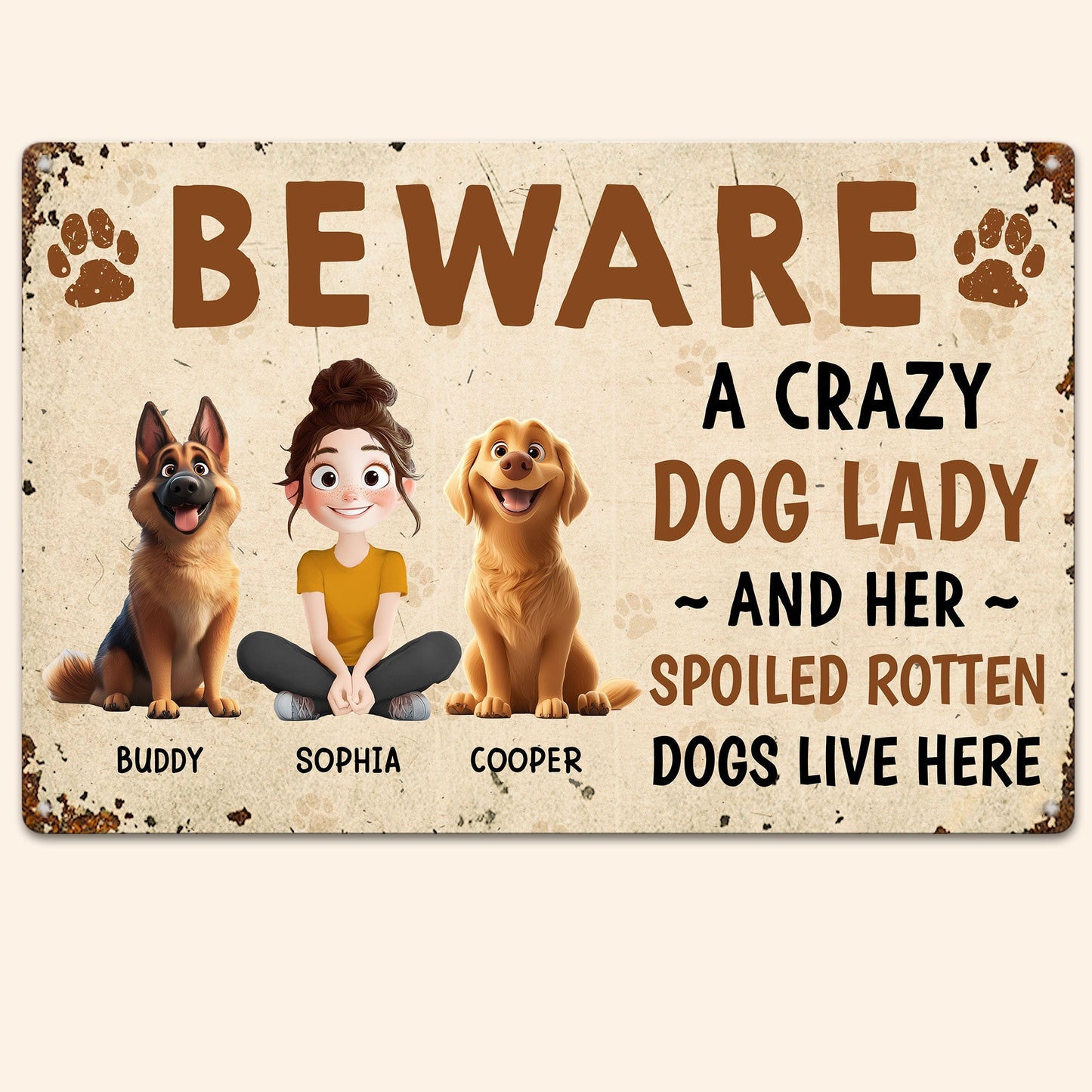 Beware – A Crazy Dog Lady and Her Spoiled Dogs Live Here! Funny Customizable Sign for Dog Lovers, Great Gift for Pet Owners, Available as Rectangular Iron Sign, Wooden Sign, and Keychain