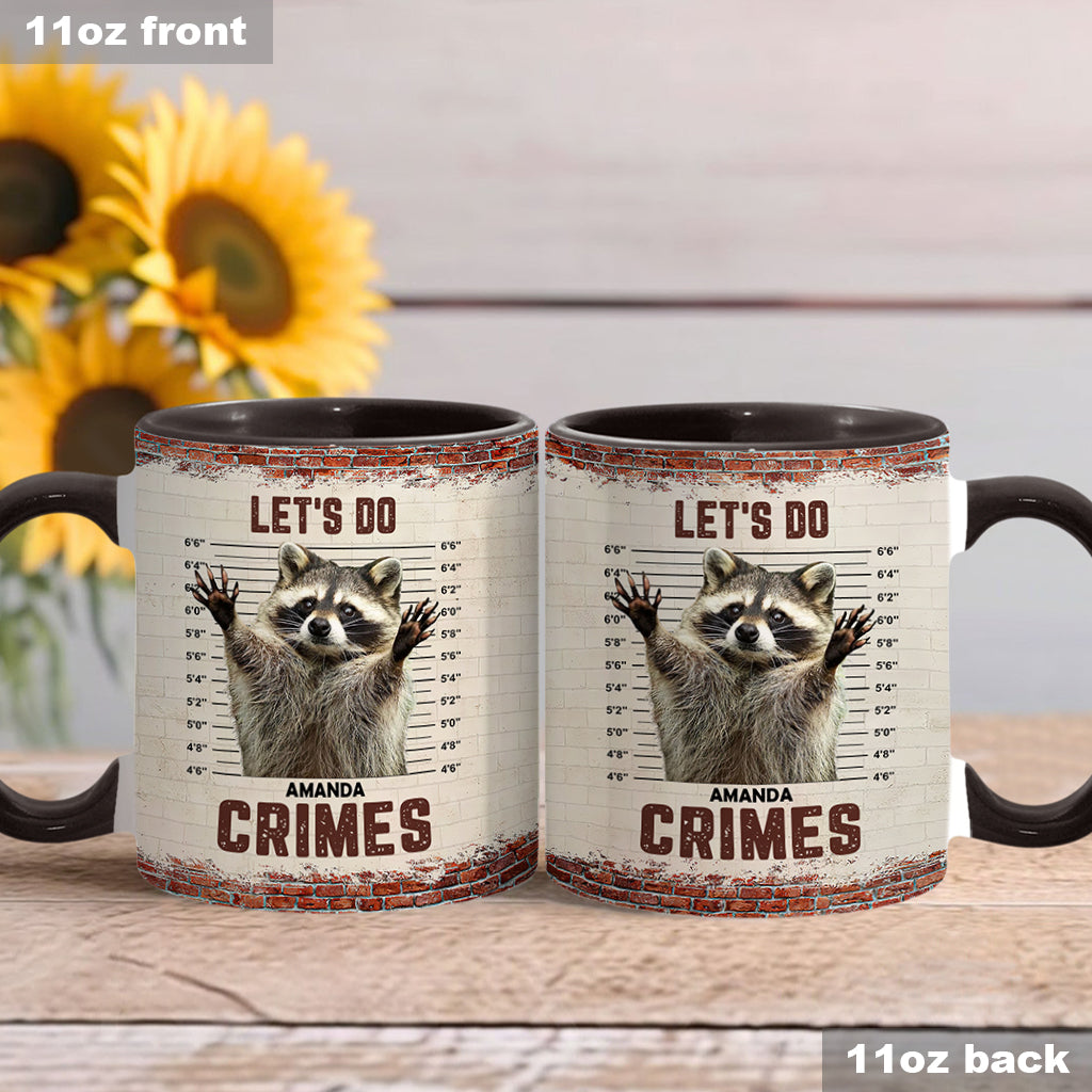 Let's Do Crime - Personalized Raccoon Accent Mug