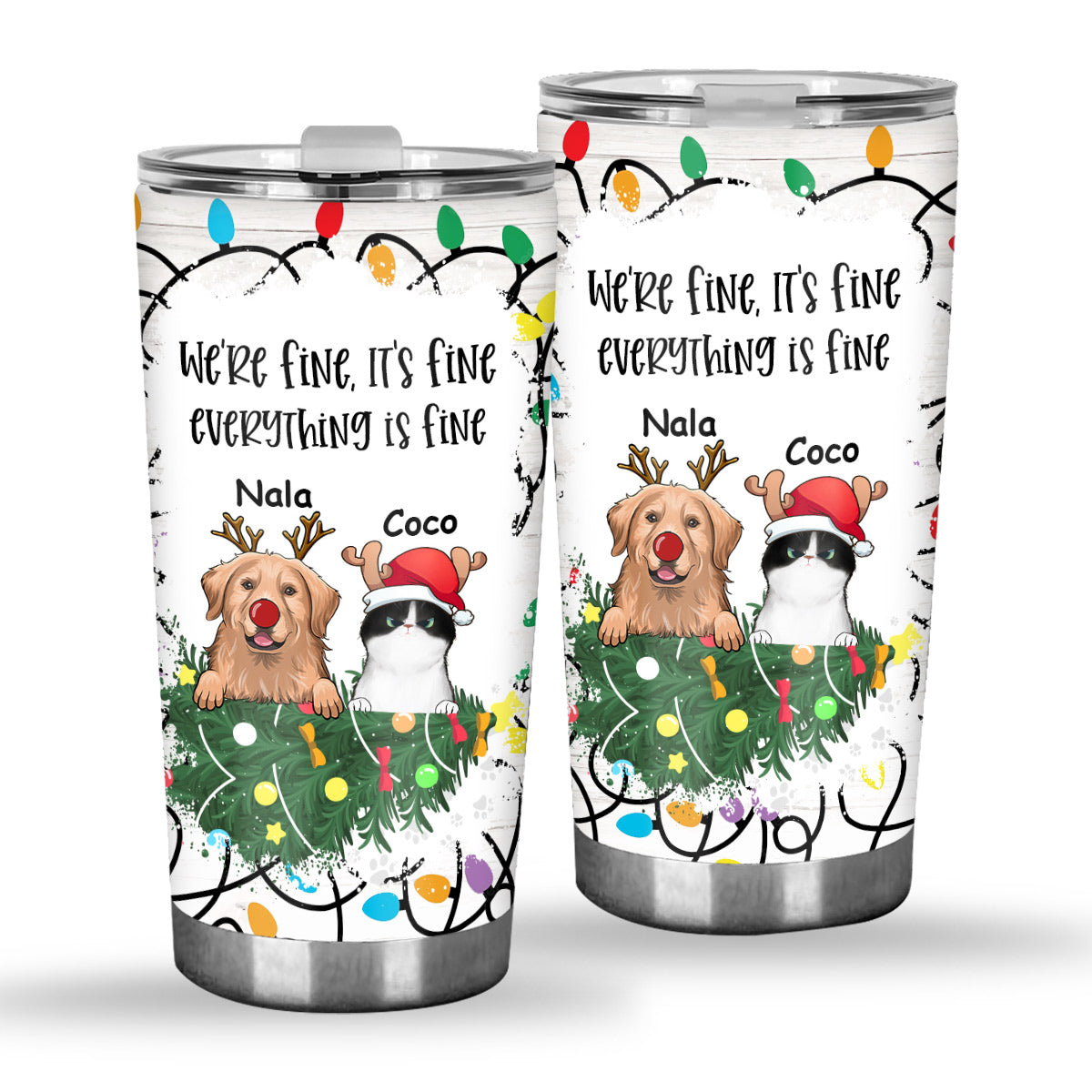 It's Fine I'm Fine Everything is Fine - Personalized Dog Tumbler