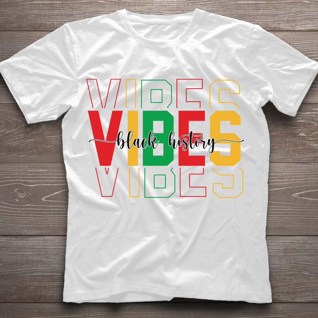 Black History Vibes - Personalized African American T-shirt And Hoodie