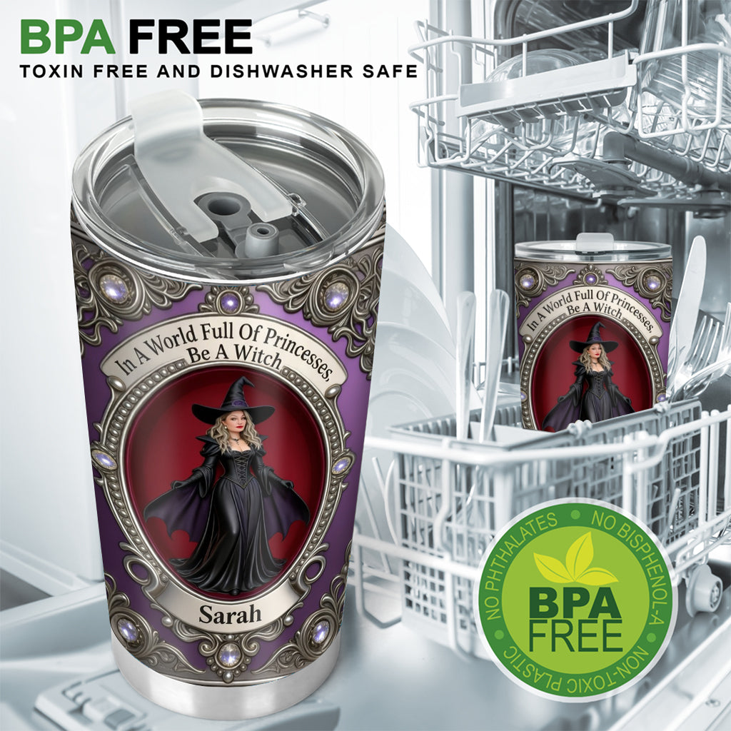 Be A Witch - Personalized Witch Tumbler